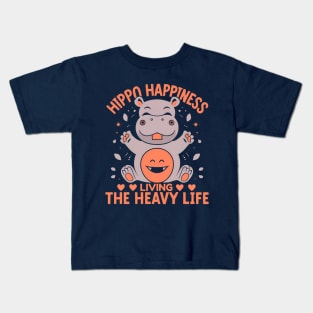 Hippo Happiness Living Heavy Life Kids T-Shirt